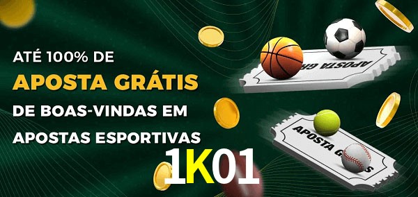 1K01 Ate 100% de Aposta Gratis